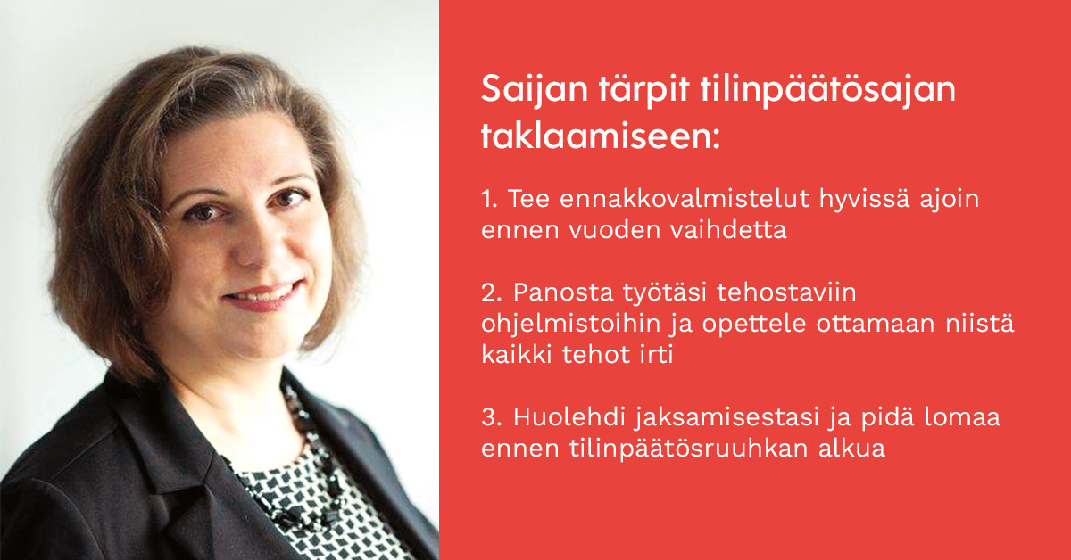”Teen nyt neljä tilinpäätöstä samassa ajassa, kun ennen tein yhden!”
